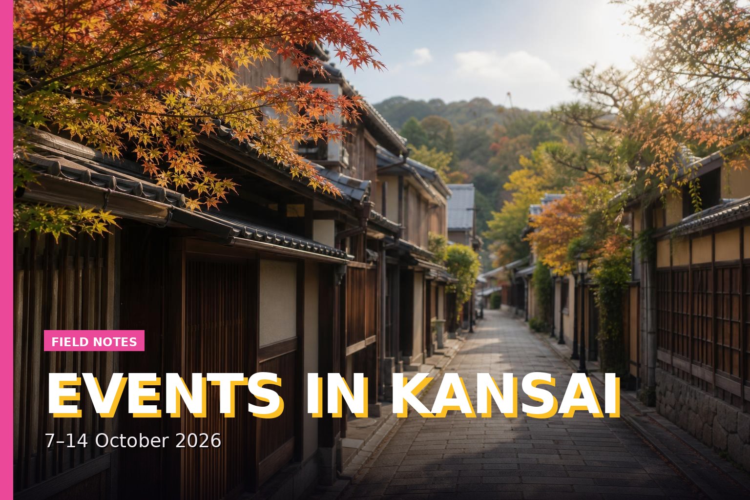 Events in Kansai: 7–14 October 2026